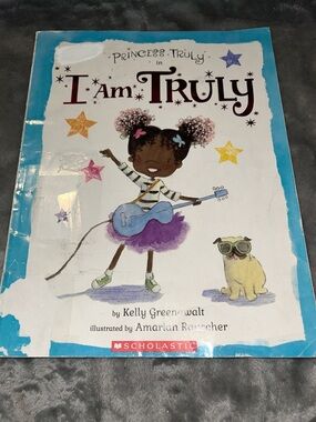 Princess Truly In I Am Truly by Kelly Greenawalt, Paperback, 2017